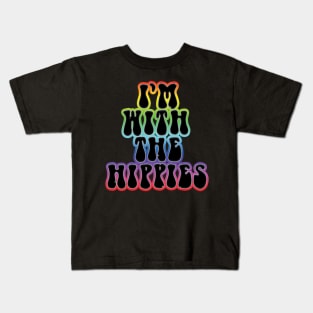 I'm with the hippies 2 Kids T-Shirt